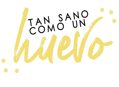 Proyecto: Tan Sano Como Un Huevo